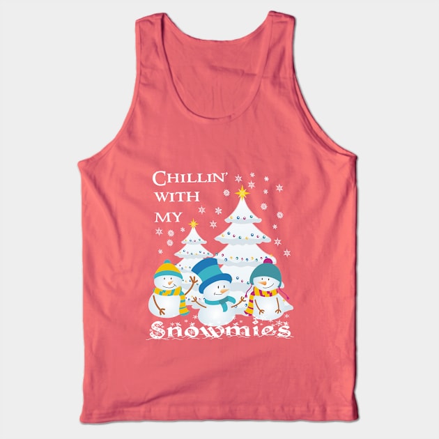 Chillin With My Snowmies Tank Top by Pixels Pantry